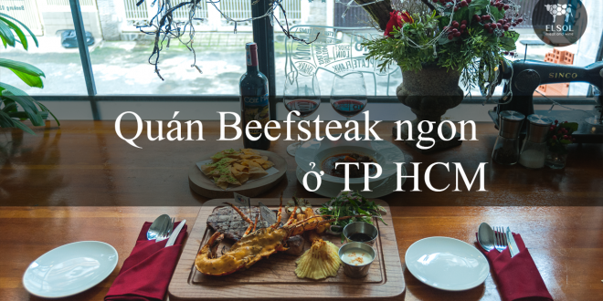 Quán Beefsteak ngon ở TP HCM