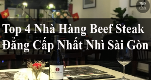 Top 4 Nhà Hàng Beef Steak Đẳng Cấp Nhất Nhì Sài Gòn