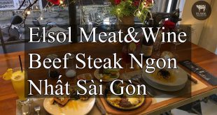 Elsol Meat&Wine Địa Chỉ Thưởng Thức Beef Steak Ngon Nhất Sài Gòn
