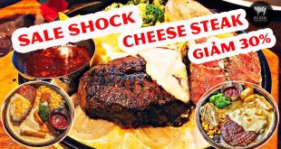Đến Hẹn Sale Shock Cheese Steak 30%