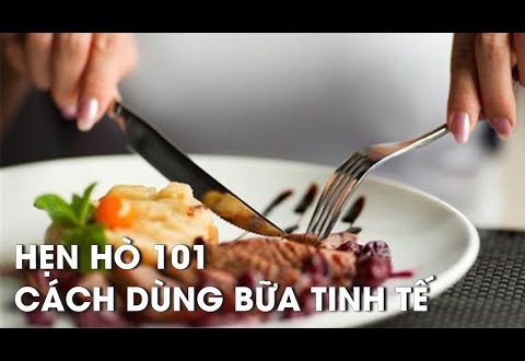 Cách Dùng Bữa TINH TẾ - Cách ứng xử trên Bàn Ăn | ELSOL- Meat And Wine - Bò Bít Tết Nhà Hàng Beef Steak Lãng Mạn